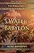 By the Waters of Babylon: A Captive's Song - Psalm 137 (The Psalm Series)