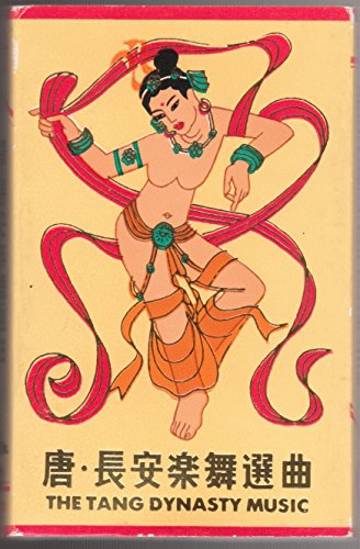 Tang Dynasty Music: Selections from 
