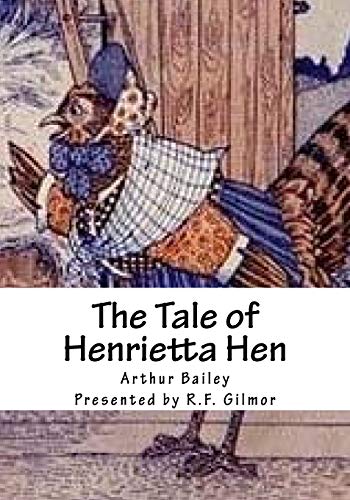 The Tale of Henrietta Hen: The Vintage Collection 1542553628 Book Cover