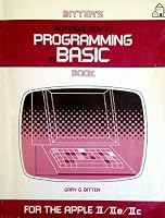 Bitter's Introduction to Programming in Basic Book for the Apple II/IIe/IIc 0676395694 Book Cover