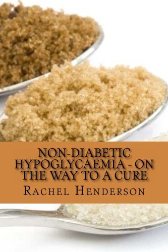Non-Diabetic Hypoglycaemia - On The Way To A Cure