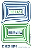 The Last Interview: A Novel