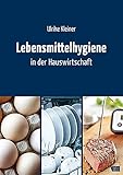 hauswirtschaft schweiz  Lebensmittelhygiene in der Hauswirtschaft: Fachbuch