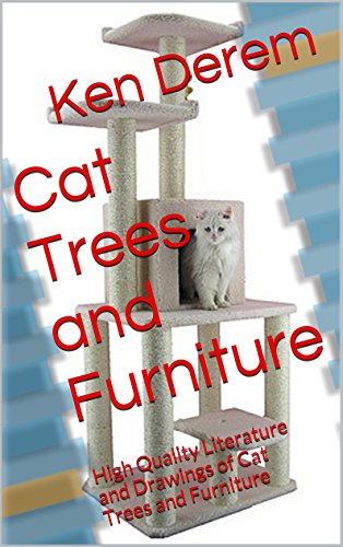 Cat Trees and Furniture: High Quality Literature and Drawings of Cat Trees and Furniture