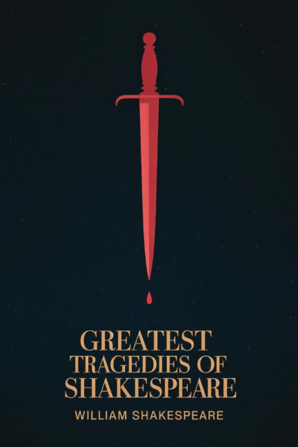 Greatest Tragedies of Shakespeare (Deluxe Hardbound Edition)