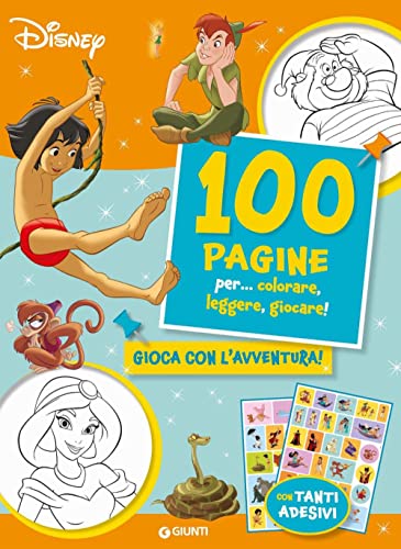 100 pagine per... colorare, leggere, giocare! Gioca con l'avventura! Sticker special color. Ediz. a colori