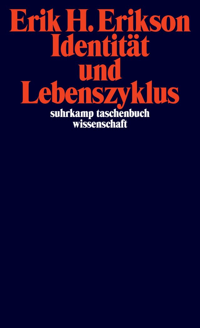 Identität und Lebenszyklus. Drei Aufsätze (Suhrkamp-Taschenbuch Wissenschaft)