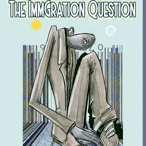 The Immigration Question