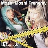 Moshi Moshi Frenemy feat. 3Li￥en 歌詞