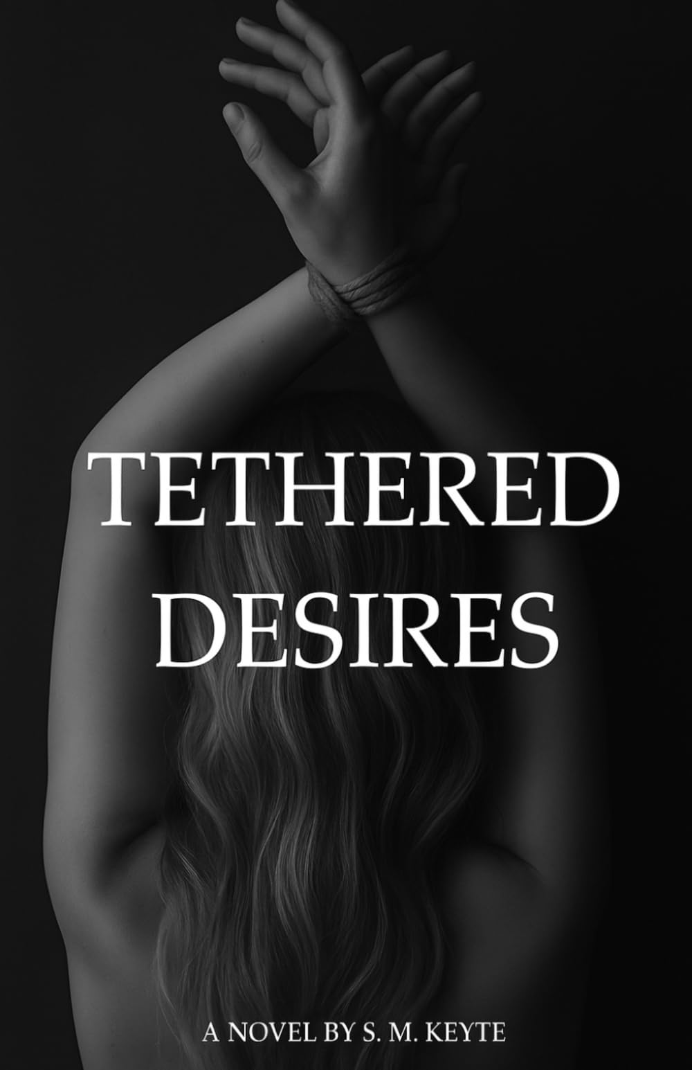 Tethered Desires (The Tethered Series)