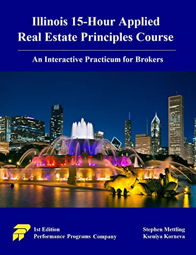 Illinois 15 Hour Applied Real Estate Principles Course An Interactive