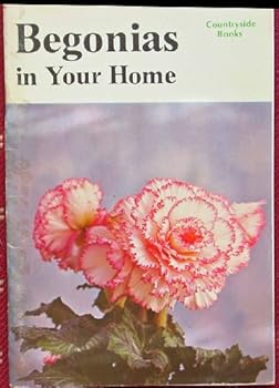 Paperback BEGONIAS IN YOUR HOME Book