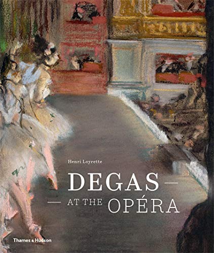 Télécharger Degas at the Opéra Francais PDF
