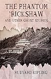 The Phantom Rickshaw and Other Ghost Stories Illustrated