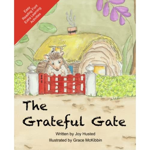 The Grateful Gate: A Rhyming Story to inspire 3-8 year olds to have a Grateful Mindset (Good Reminder Series)