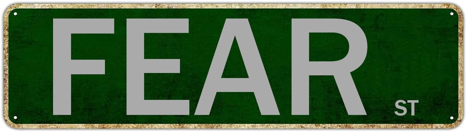 Fear St Retro Tin Signs Aluminum Metal Plaque Porch Decor Home Kitchen Bathroom Club Wall Yard Coffee Funny Decor 4x16 Inch