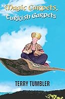 Magic Carpets, Turkish Carpets 0955999812 Book Cover