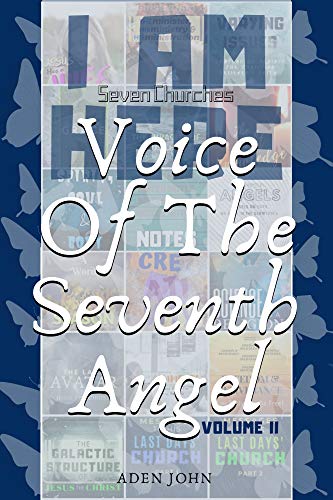 Voice of The Seventh Angel - Part 2: Seven Churches (Church7000 Book 20) (English Edition) Voice of The Seventh Angel - Part 2: Seven Churches (Church7000 Book 20) (English Edition)