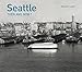 Seattle: Then and Now®