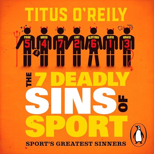 The Seven Deadly Sins of Sport by Titus O'Reily episode artwork