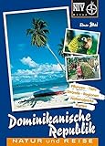 Dominikanische Republik: Naturreiseführer (NTV Reise) - Elmar Mai 