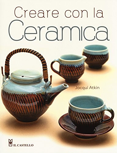 Preisvergleich Produktbild Creare con la ceramica