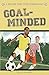 Goal-Minded: A Choose Your Path Soccer Book (Choose to Win)