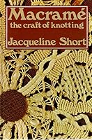 MacRame: The Craft of Knotting 0713706260 Book Cover