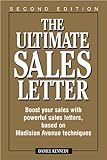 The Ultimate Sales Letter: Boost Your Sales with Powerful Sales Letters, Based on Madison Avenue Techniques by Daniel Kennedy (1997-01-04)