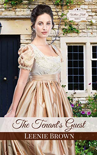 The Tenant's Guest: A Pride and Prejudice Variation Novella (Willow Hall Romance Book 2)