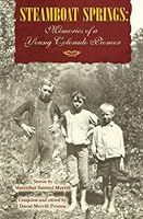 Steamboat Springs: Memories of a Young Colorado Pioneer 1932738649 Book Cover