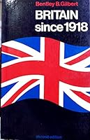 Britain since 1918 B0000CNQ4T Book Cover