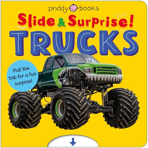 Trucks and Things That Go (Slide & Surprise): Pull the tabs for a fun surprise!
