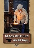 BLACKSMITHING with Bob Rupert