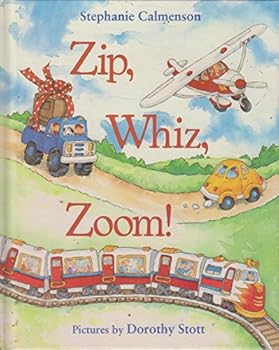 Hardcover Zip, Whiz, Zoom! Book