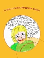 Te Amo, Lo siento, Perdóname, Gracias.: Ponopono aprende las palabras mágicas (Colección Ho'Oponopono Infantil) 1511625627 Book Cover
