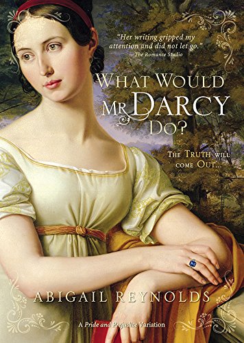 What Would Mr Darcy Do A Pride And Prejudice Variation