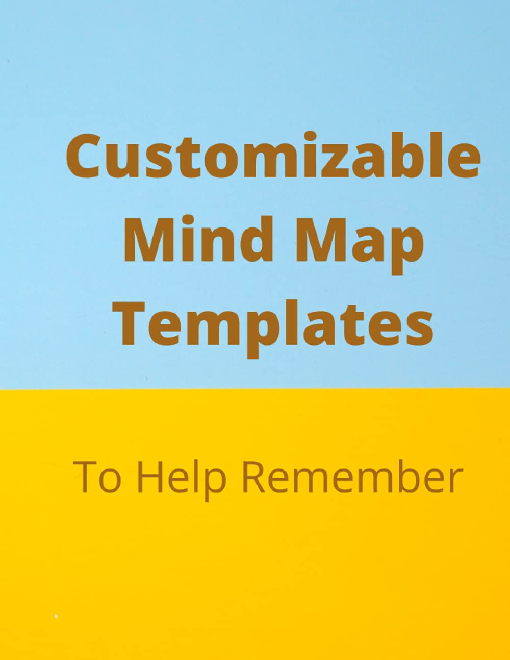 Customizable Mind Map Templates -To Help Remember: Mind Map Template Notebook for Students, tool for brainstorming, planning and thinking on paper.