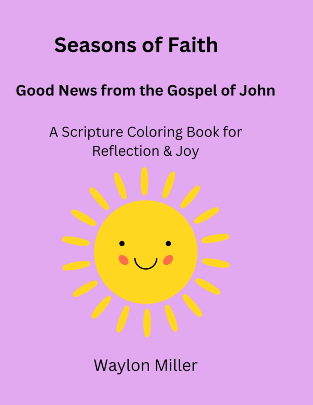 Seasons of Faith: Good News from the Gospel of John