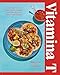 Vitamina T: Your Daily Dose of Tacos, Tortas, Tamales, and More Mexican Street Food Classics