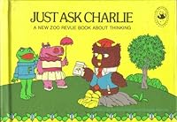 Just Ask Charlie - B001L7WBUI Book Cover