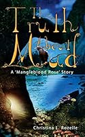 The Truth About Mud 1505884489 Book Cover