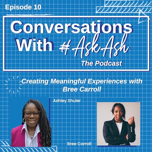 Creating Meaningful Experiences with Bree Carroll Podcast Por  arte de portada