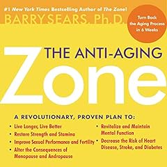The Anti-Aging Zone Audiolibro Por Barry Sears arte de portada