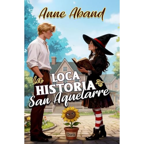 La loca historia de San Aquelarre Audiolibro Por Anne Aband arte de portada
