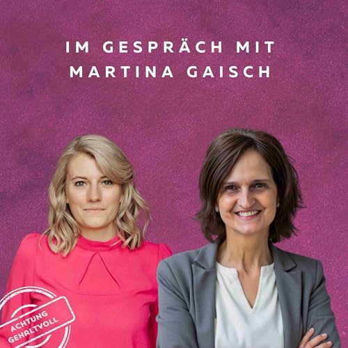 #83 - Die QuotenFrau mit Martina Gaisch