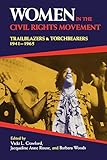 Women in the Civil Rights Movement: Trailblazers and Torchbearers, 1941-1965 (Blacks in the Diaspora)