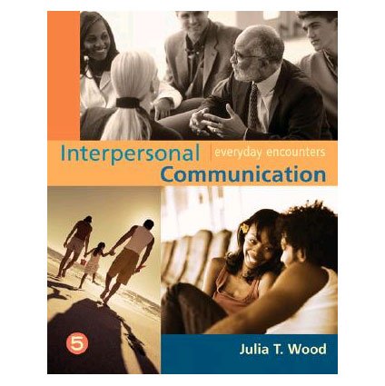 Interpersonal Communication: Everyday Encounters