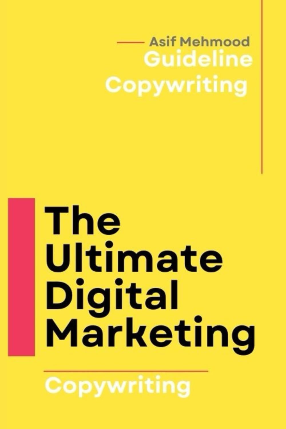 Mastering Digital Copywriting: Crafting Compelling Content for SEO, Email, and Social Media Success: Guideline Copywriting