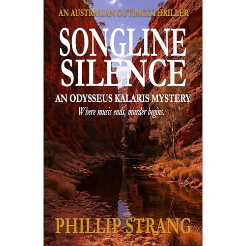 Songline Silence Audiobook By Phillip Strang cover art